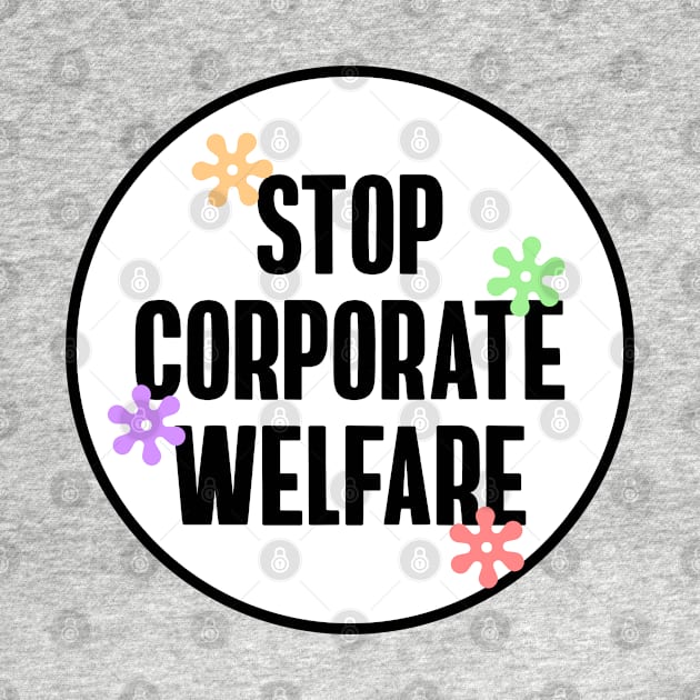 Stop Corporate Welfare - End Tax Breaks by Football from the Left